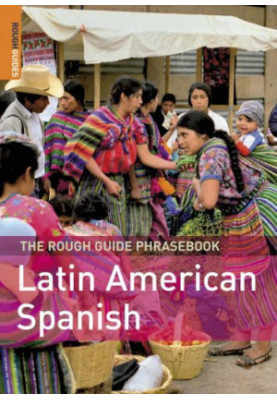 The Rough Guide to Latin American Spanish Dictionary Phrasebook 1 (Rough Guide Phrasebooks)