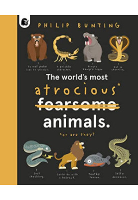 Quirky Creatures 3 — The World's Most Atrocious Animals