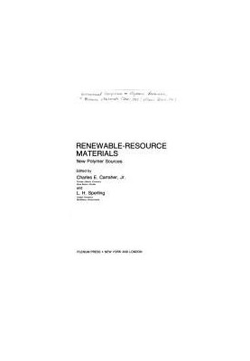 RENEWABLE-RESOURCE MATERIALS NEW POLYMER SOURCES