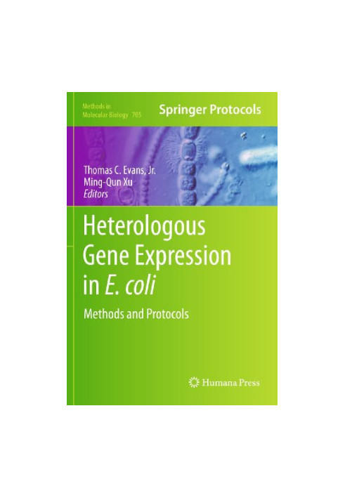 Heterologous Gene Expression in E.coli: Methods and Protocols