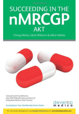 Succeeding in the nMRCGP AKT (Applied Knowledge Test) : 500 SBAs, EMQs and picture MCQs, with a full mock test