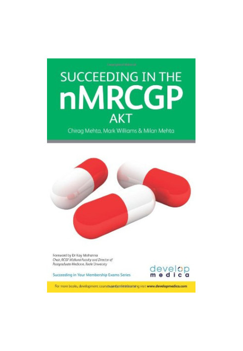 Succeeding in the nMRCGP AKT (Applied Knowledge Test) : 500 SBAs, EMQs and picture MCQs, with a full mock test