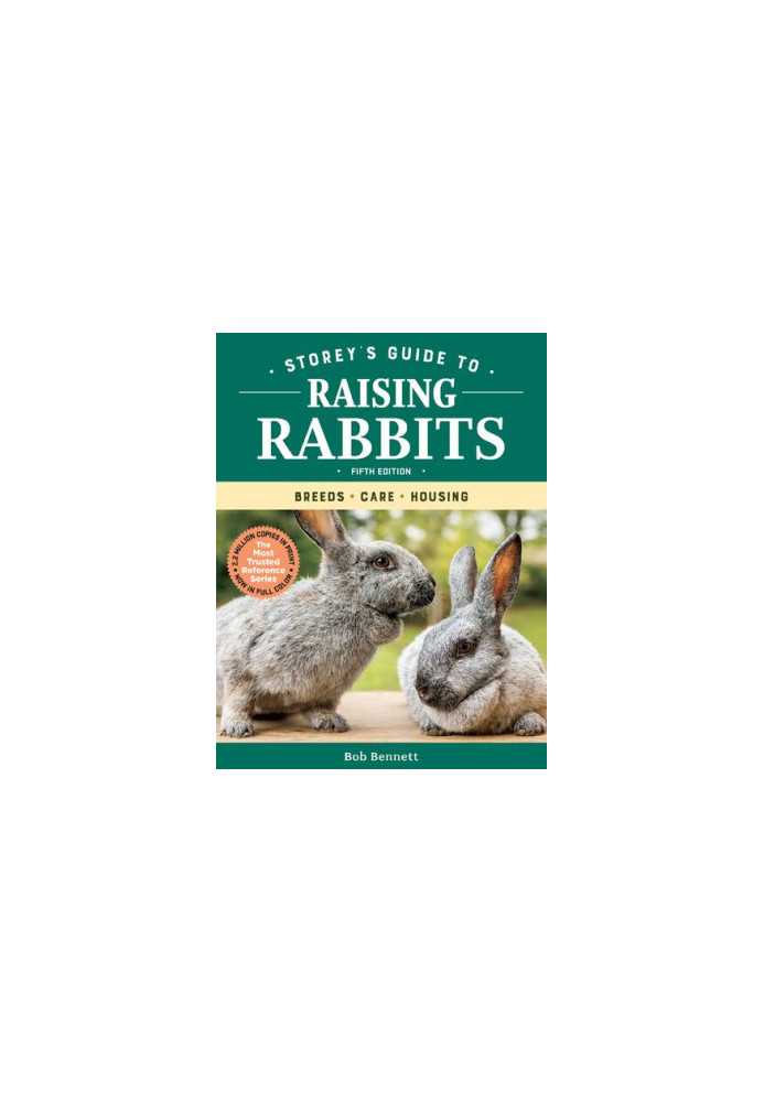 Storey's Guide to Raising Rabbits