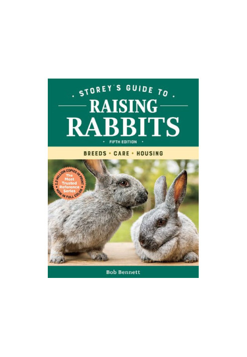 Storey's Guide to Raising Rabbits