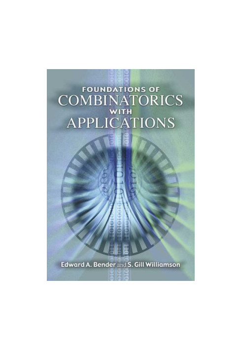 Foundations of Combinatorics with Applications