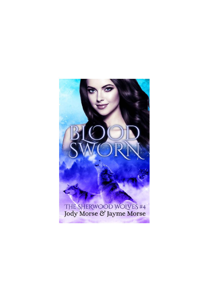 Bloodsworn (The Sherwood Wolves 4)