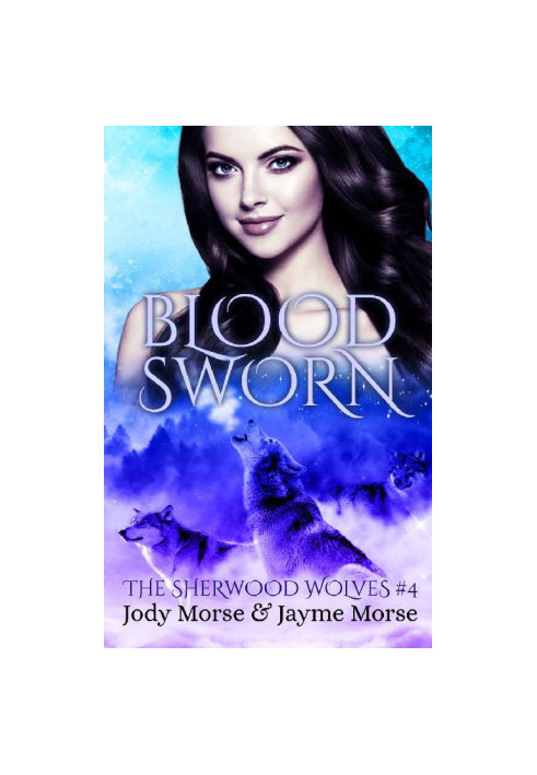 Bloodsworn (The Sherwood Wolves 4)