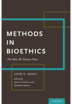 Methods in bioethics : the way we reason now