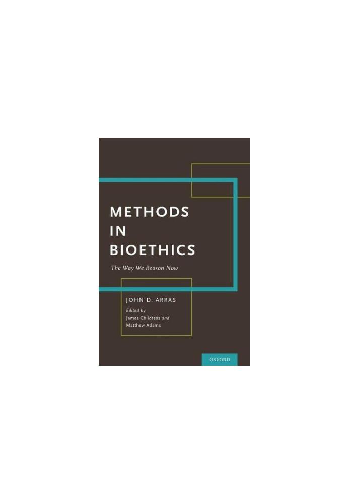 Methods in bioethics : the way we reason now