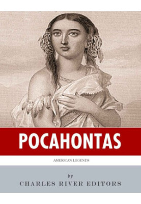 American Legends: The Life of Pocahontas