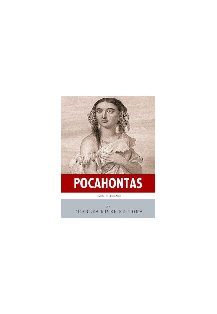 American Legends: The Life of Pocahontas