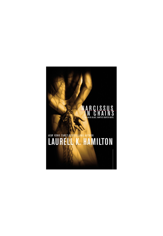 Narcissus in Chains (Anita Blake, Vampire Hunter, 10)