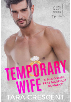 [The Drake Family 01] • Temporary Wife