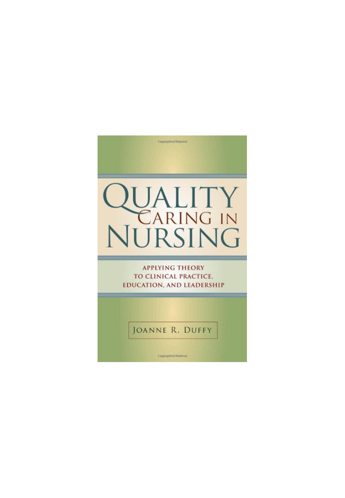 Quality Caring in Nursing.