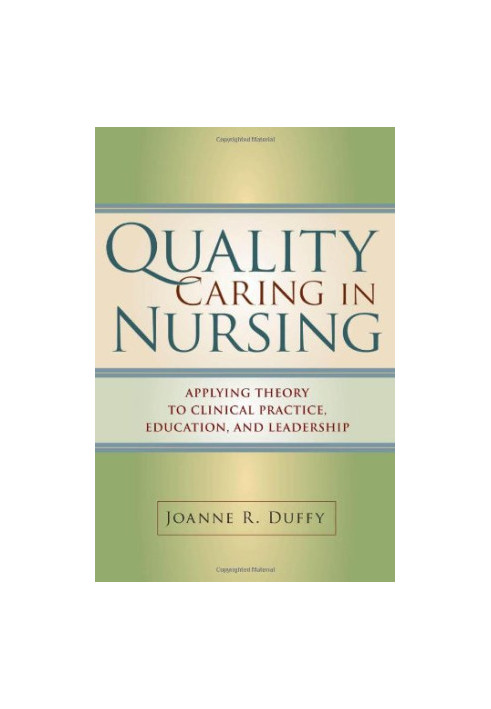 Quality Caring in Nursing.