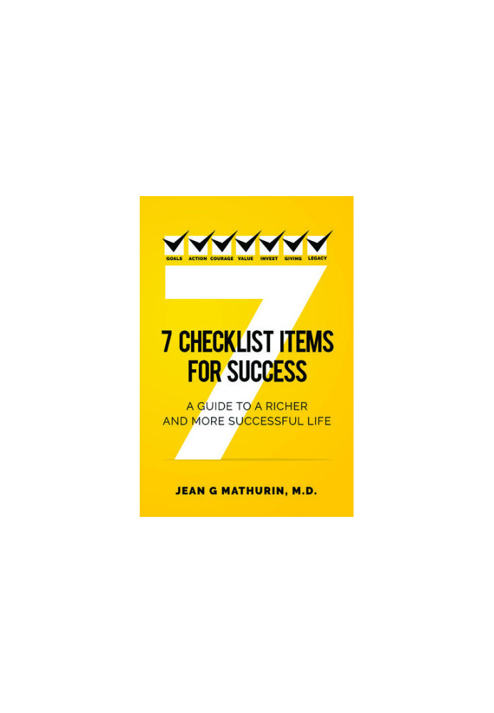 7 Checklist Items for Success: A Guide to a Richer and More Successful Life