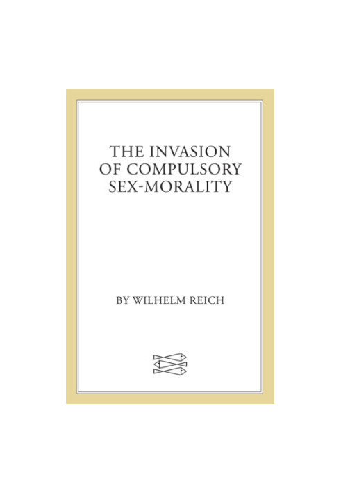 The Invasion of Compulsory Sex-Morality