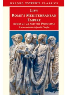 Rome's Mediterranean Empire Book 41-45 and the Periochae