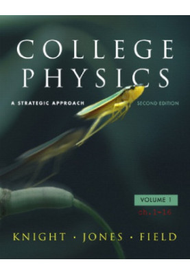 College Physics: A Strategic Approach Volume 1