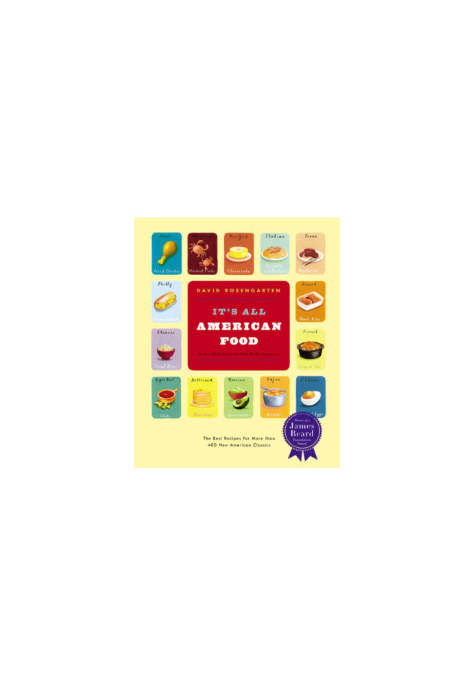 It's all American food: the best recipes for more than 400 new American classics