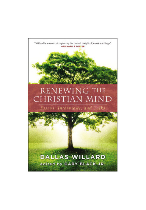 Renewing the Christian Mind: Essays, Interviews, and Talks