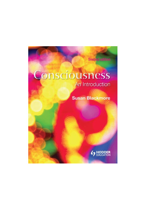 Consciousness: An Introduction