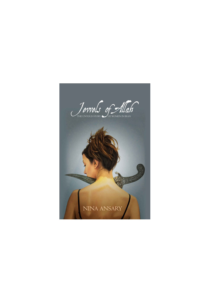Jewels of Allah · The Untold Story of Women in Iran