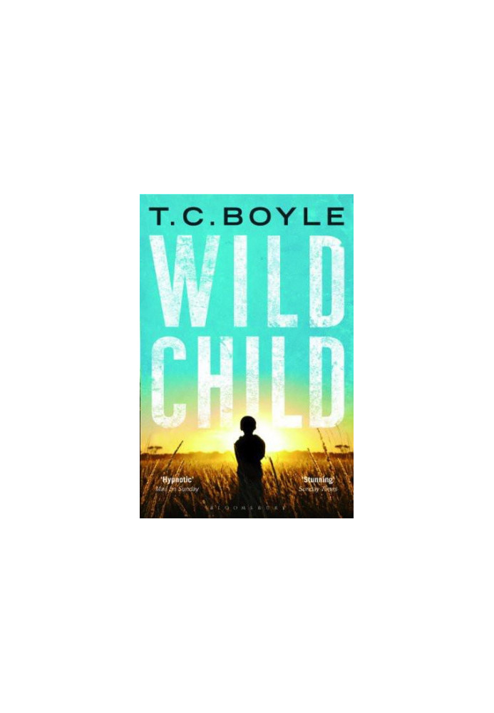 Wild Child. By T. Coraghessan Boyle