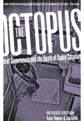 The octopus : secret government and the death of Danny Casolaro