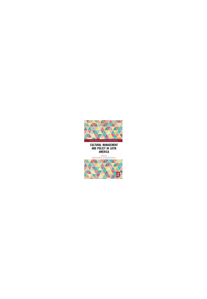 Cultural Management and Policy in Latin America