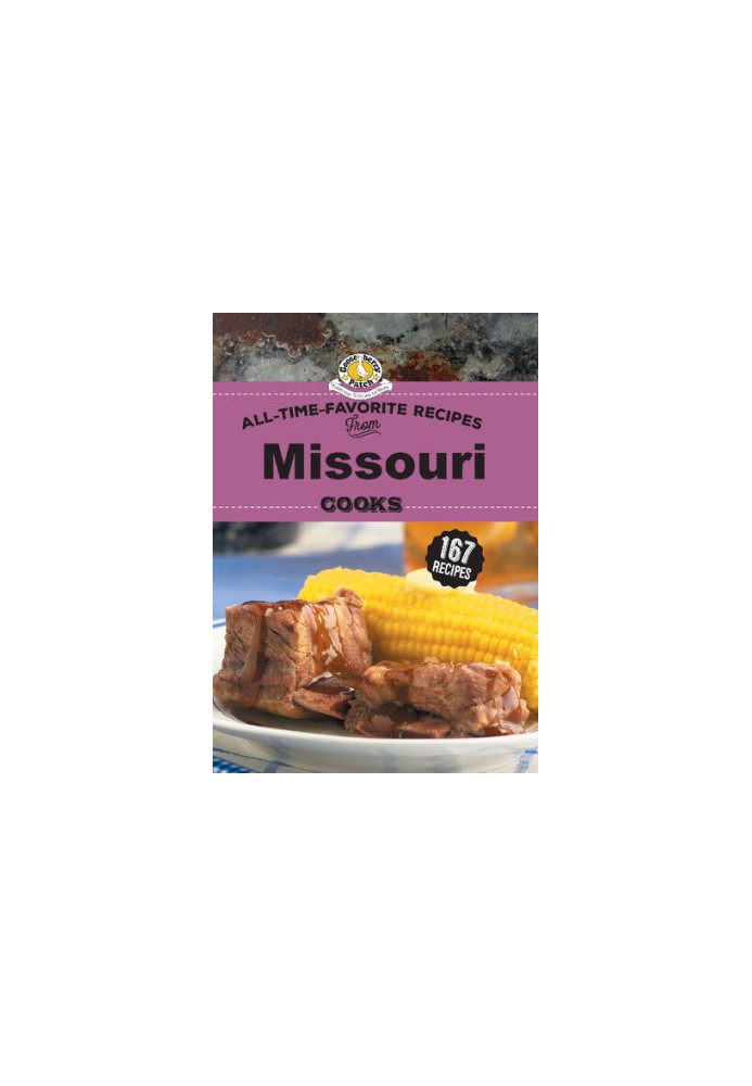 All Time Favorite Recipes from Missouri Cooks (Regional Cooks)
