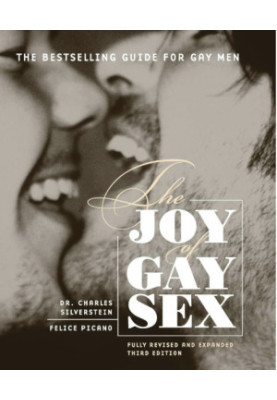 The Joy of Gay Sex (Revised & Expanded Third Edition)