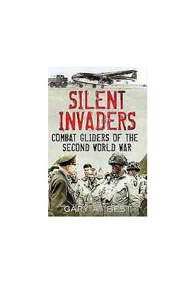 Silent invaders : Combat gliders of the Second World War