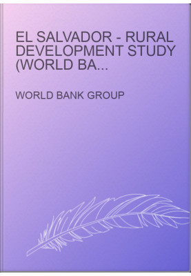 El Salvador - Rural Development Study (World Bank Country Study)
