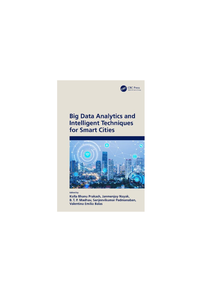 Big Data Analytics and Intelligent Techniques for Smart Cities