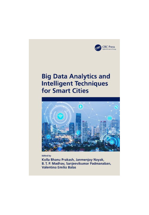 Big Data Analytics and Intelligent Techniques for Smart Cities