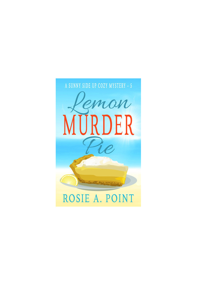 Lemon Murder Pie (Sunny Side Up Cozy Mystery 5)
