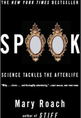 Spook: Science Tackles the Afterlife
