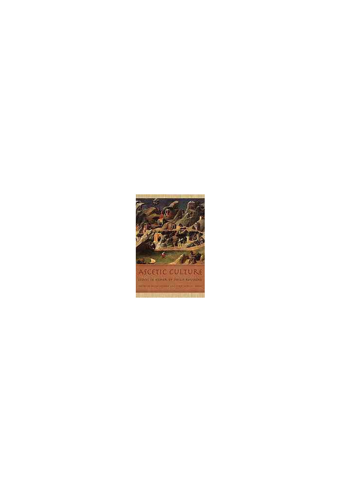 Ascetic culture : essays in honor of Philip Rousseau