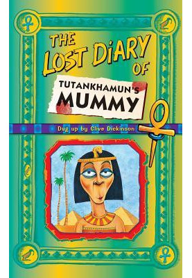 [Lost Diaries 01] • The Lost Diary of Tutankhamun's Mummy