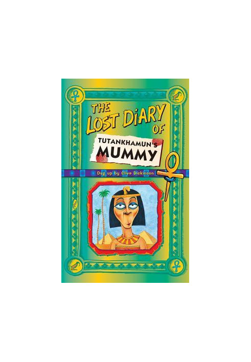 [Lost Diaries 01] • The Lost Diary of Tutankhamun's Mummy