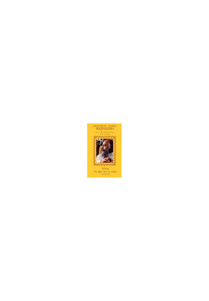 Yoga: The Alpha and the Omega, Vol 2