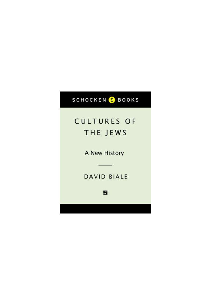 Cultures of the Jews: a new history