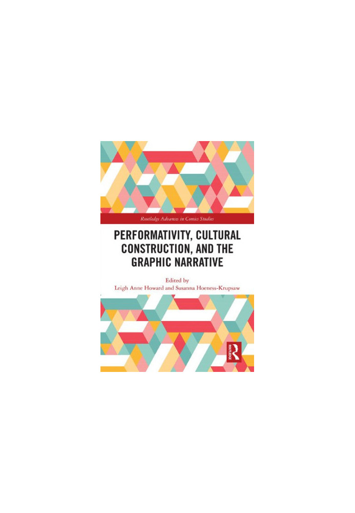 Performativity, Cultural Construction, and the Graphic Narrative