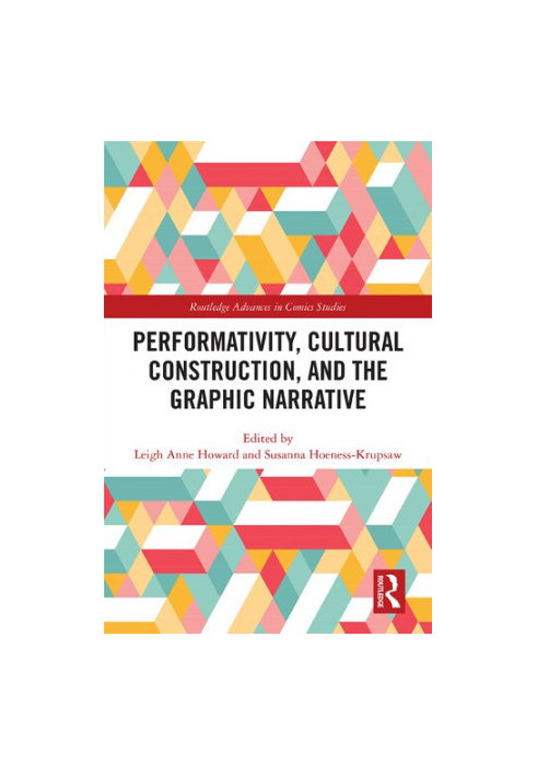 Performativity, Cultural Construction, and the Graphic Narrative