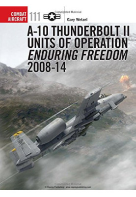 A-10 Thunderbolt II Units of Operation Enduring Freedom 2008-14