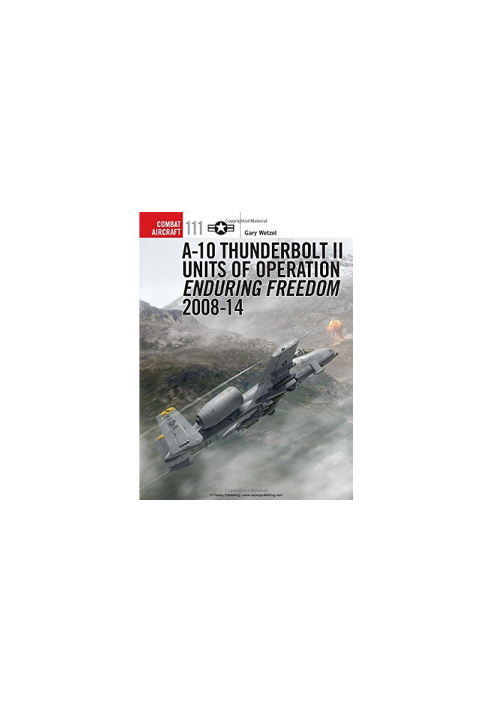 A-10 Thunderbolt II Units of Operation Enduring Freedom 2008-14
