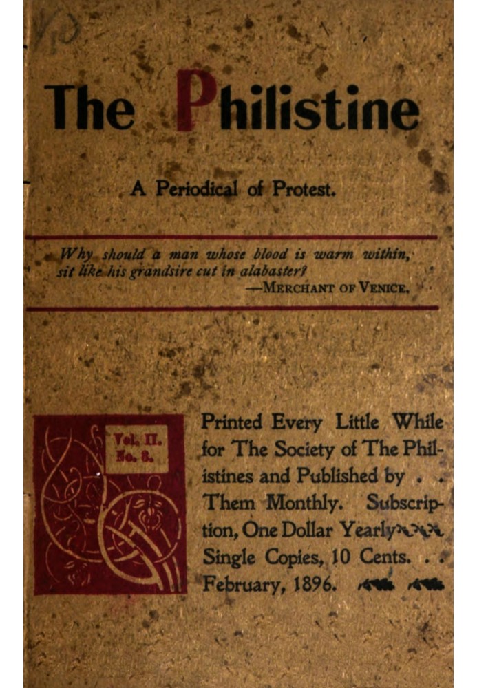 The Philistine : $b a periodical of protest (Vol. II, No. 3, February 1896)