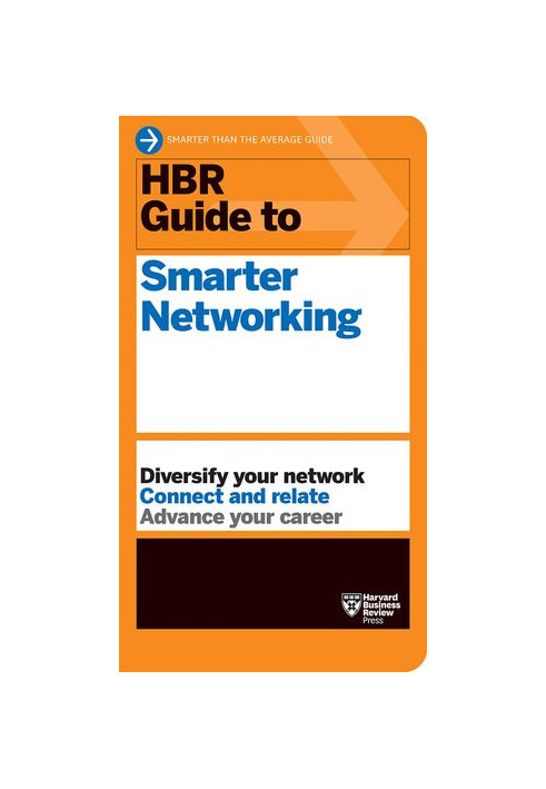 HBR Guide to Smarter Networking (HBR Guide Series)