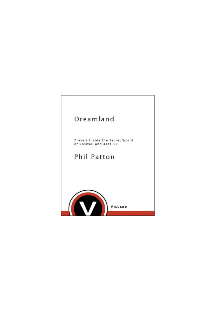 Dreamland: Travels Inside the Secret World of Roswell and Area 51